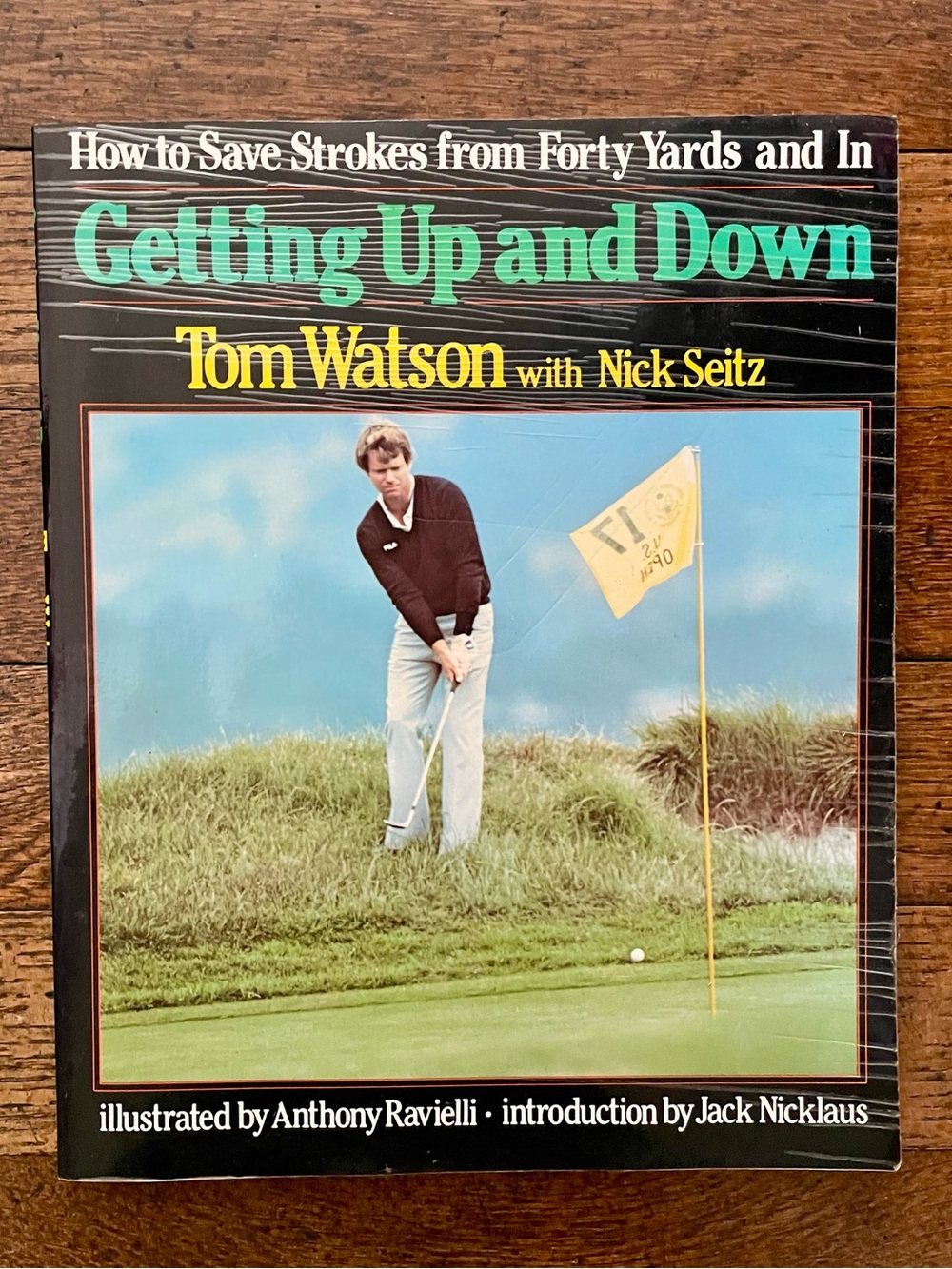 Tom Watson Personally Autographed Book, “Getting Up and Down” Golf Collectible